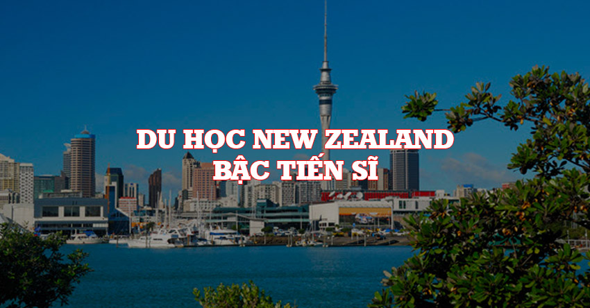 Du học tiến sĩ New Zealand