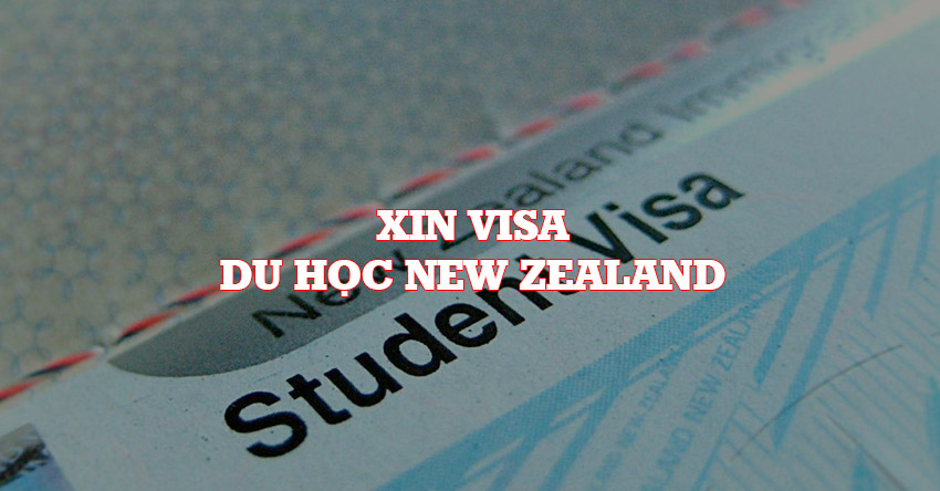 Visa du học New Zealand cần những gì?